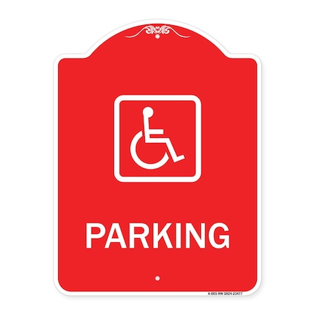 Signmission Designer Series Parking Handicapped, Red & White Aluminum Sign, 18" x 24", RW-1824-23477 A-DES-RW-1824-23477